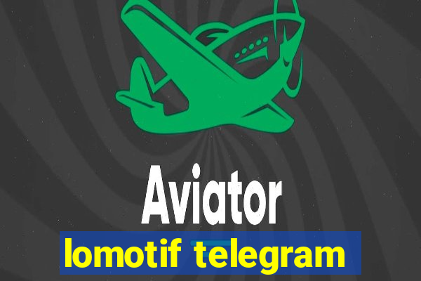 lomotif telegram